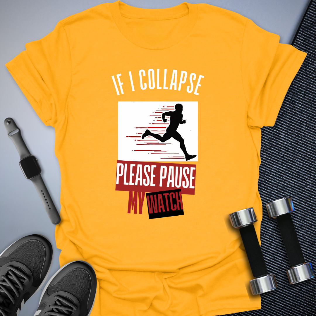 Pause My Watch T-Shirt