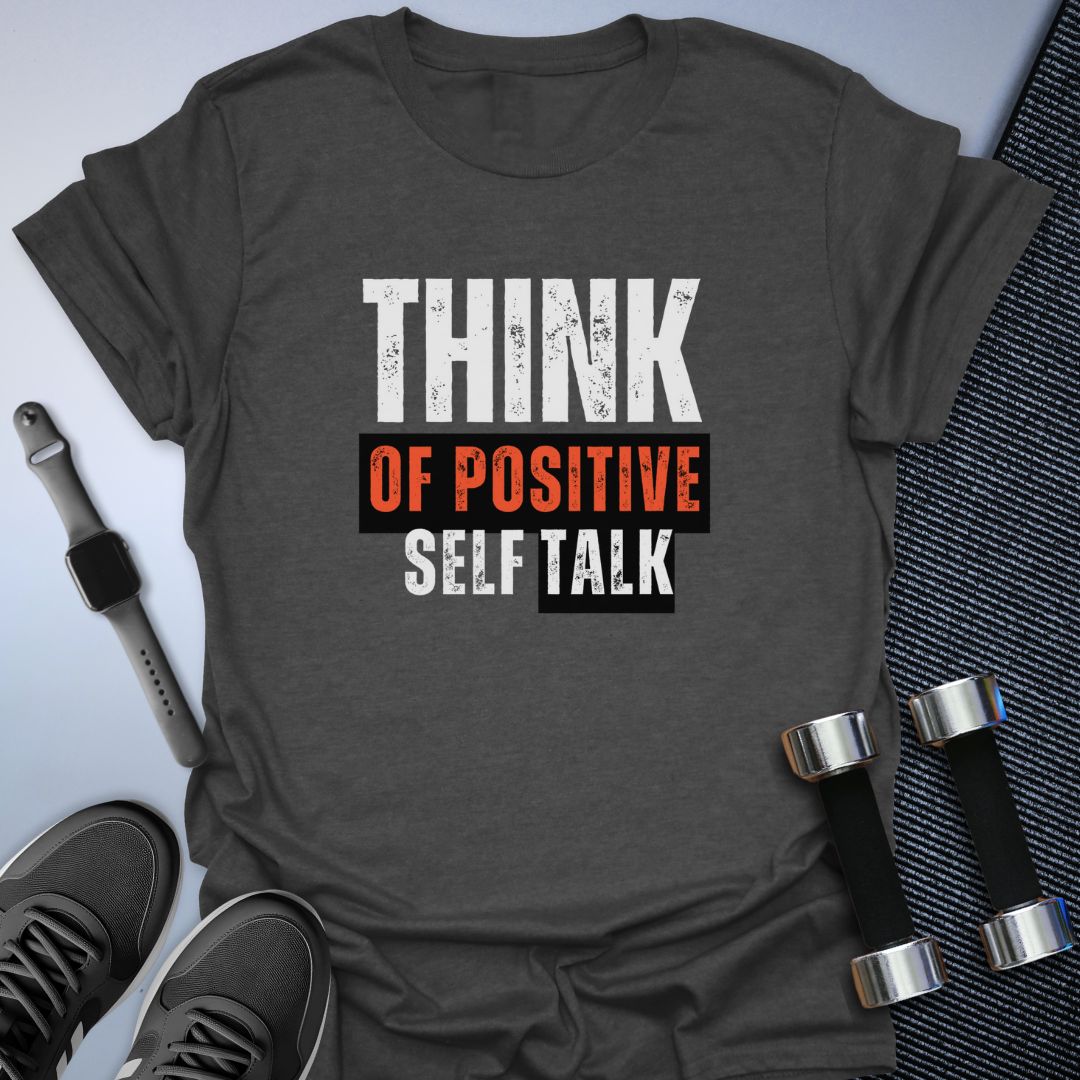 Positive Talk T-Shirt