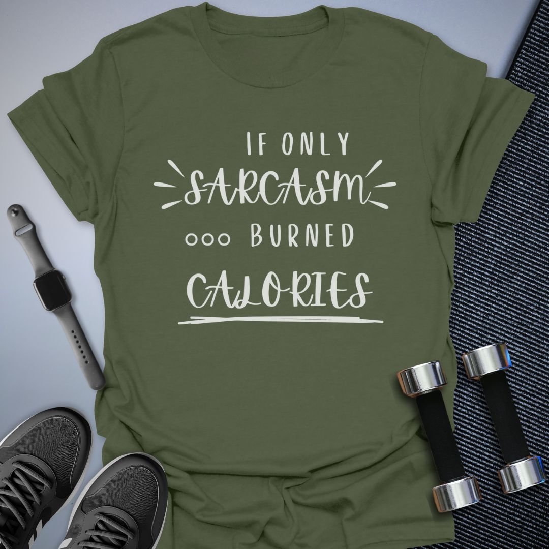Burn Calories T-Shirt
