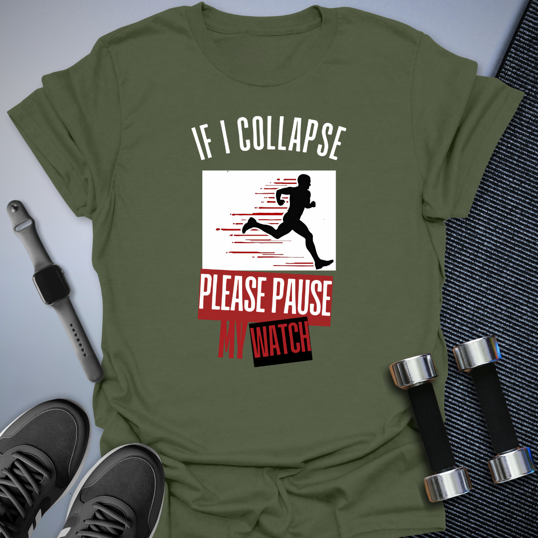 Pause My Watch T-Shirt