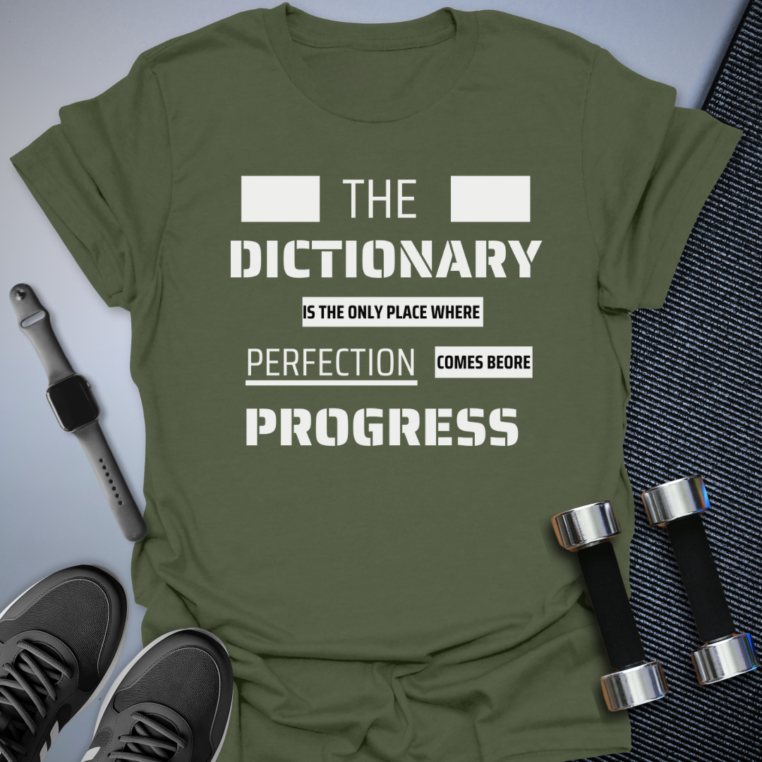 Progess and Perfection T-Shirt