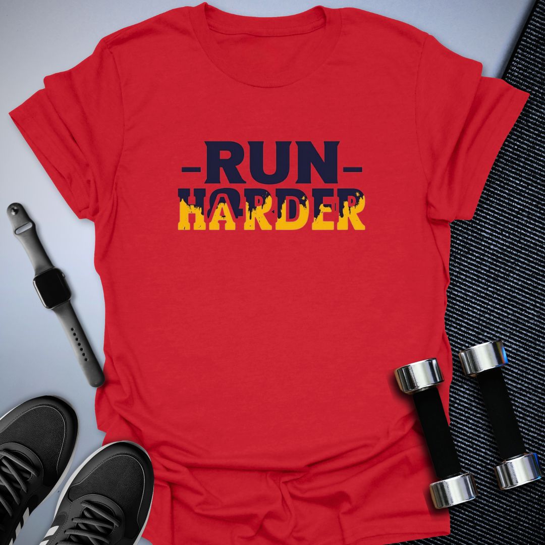 Run Harder T-Shirt