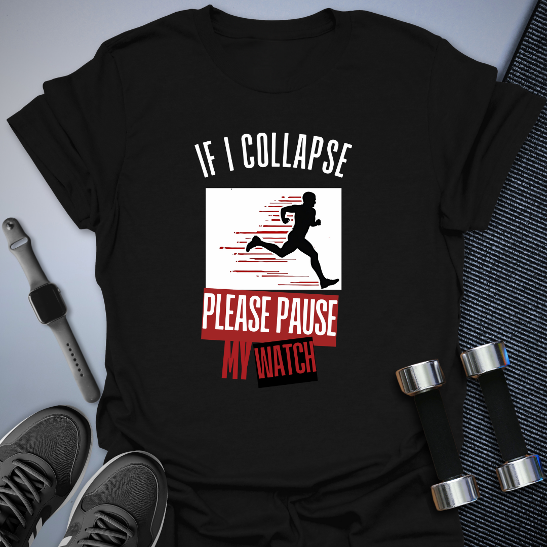 Pause My Watch T-Shirt