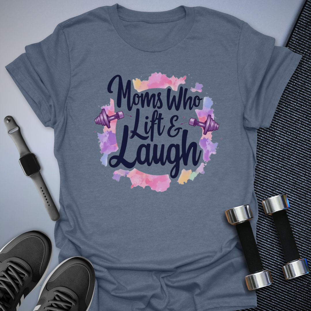 Moms Who Lift T-Shirt