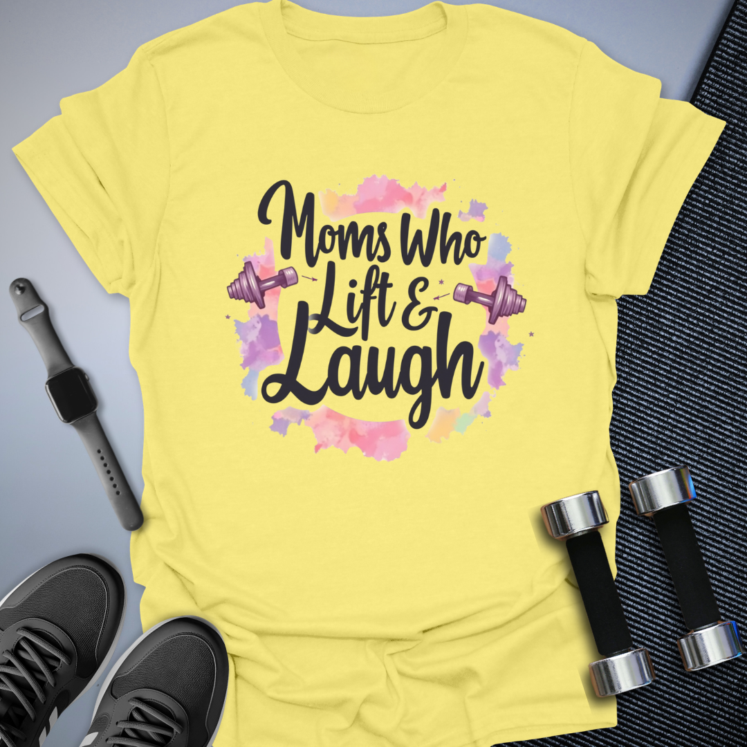 Moms Who Lift T-Shirt
