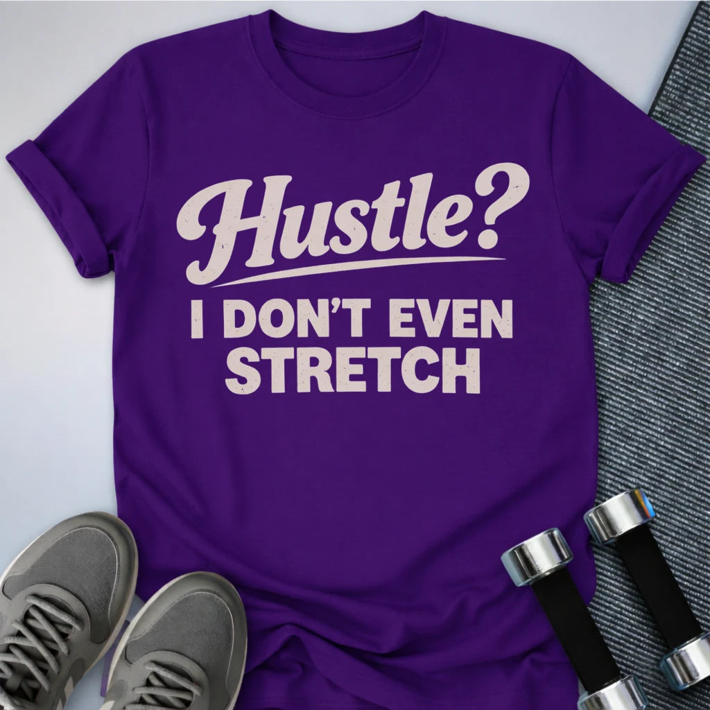 Printify T-Shirt Team Purple / S No Hustling - T-Shirt