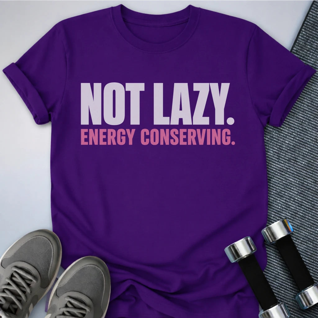 Printify T-Shirt S / Team Purple Conserving My Energy T-Shirt