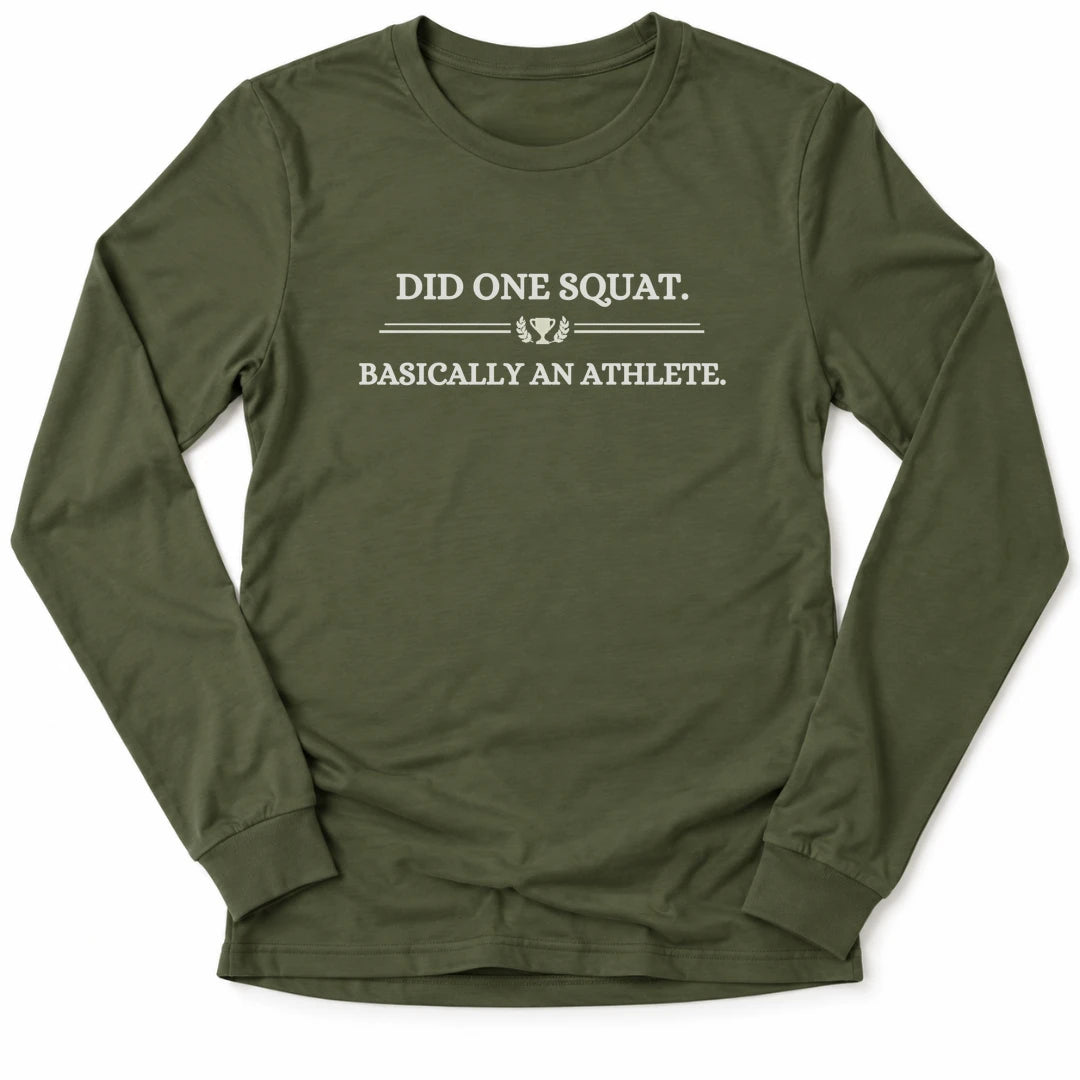 Printify Long-sleeve Military Green / M Basically An Athlete Long Sleeve