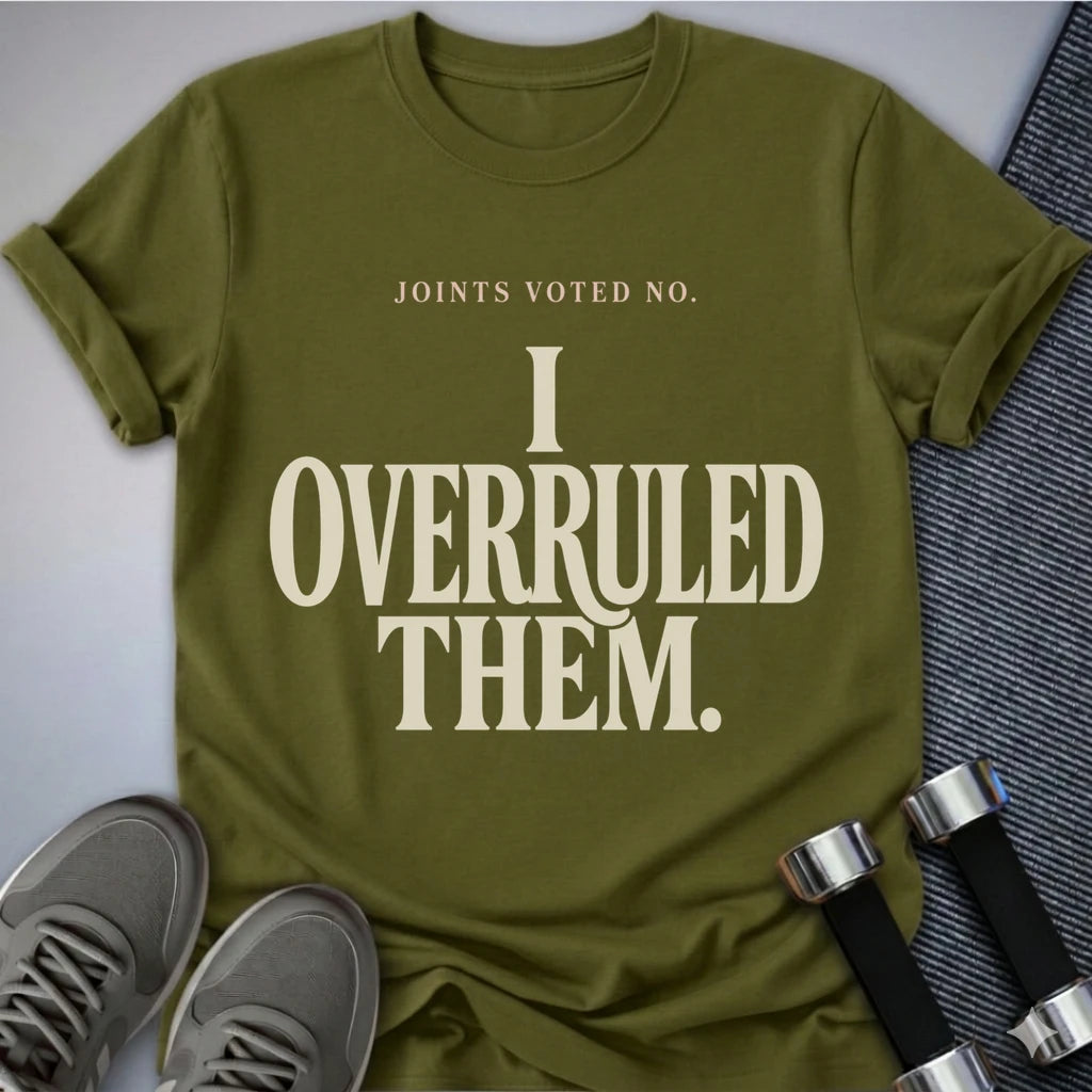 Printify T-Shirt S / Olive Joints Overruled T-Shirt