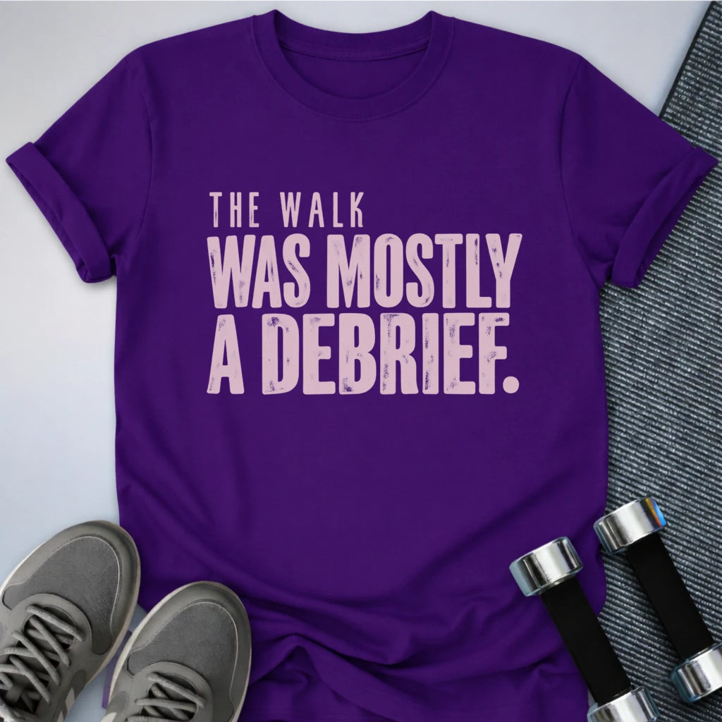 Printify T-Shirt Team Purple / S Walking Debrief T-Shirt