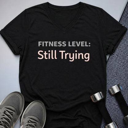 Printify V-neck S / Black Still Trying Ladies' V-Neck Tee