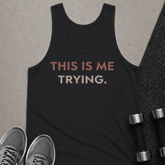 Printify Tank Top XS / Black Copy of Me Trying - Tank Top