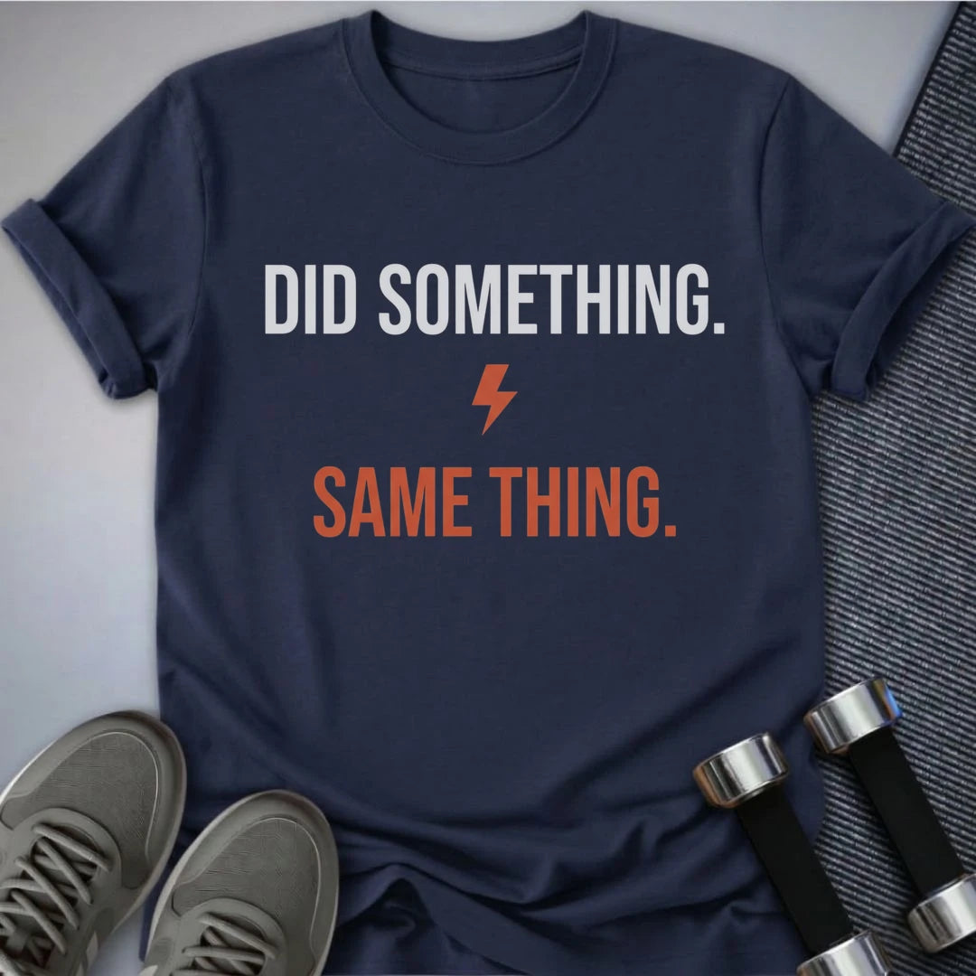Printify T-Shirt Navy / S Same Thing T-Shirt