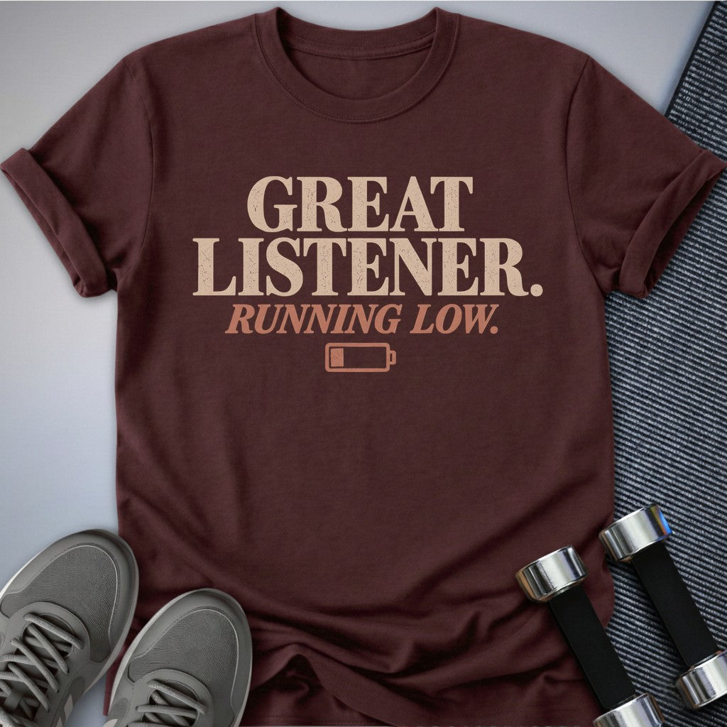 Printify T-Shirt Maroon / S Great Listener T-Shirt