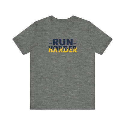 Run Harder T-Shirt