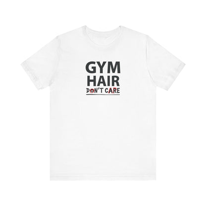 Gym Hair T-Shirt