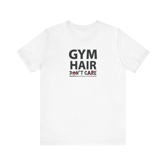 Gym Hair T-Shirt