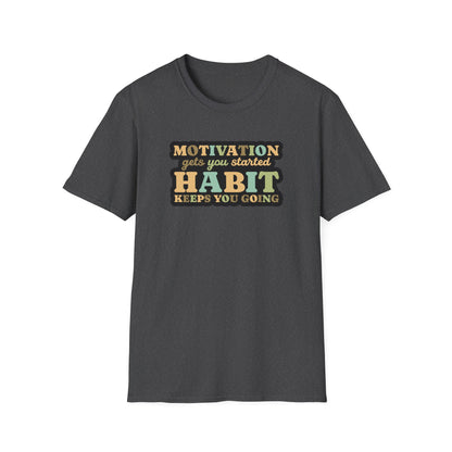 Motivation Habit T-Shirt