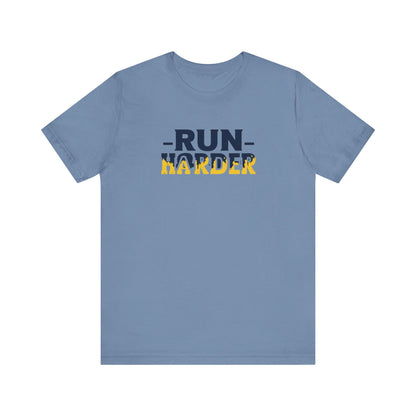 Run Harder T-Shirt