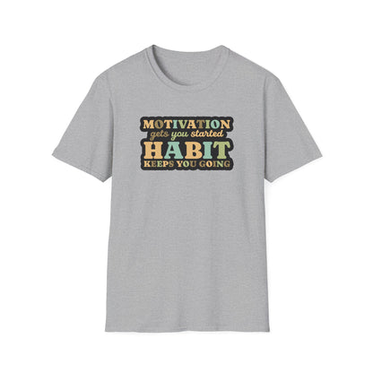 Motivation Habit T-Shirt