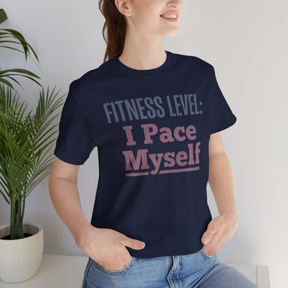 Printify T-Shirt I Pace Myself T-Shirt