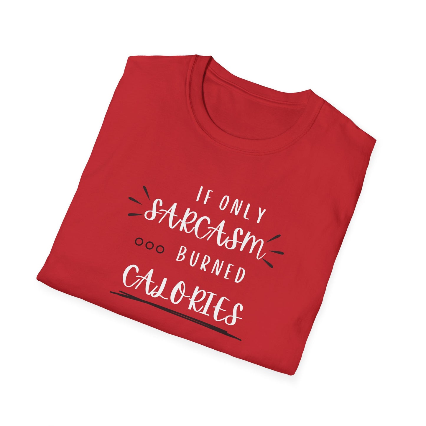 Burn Calories T-Shirt