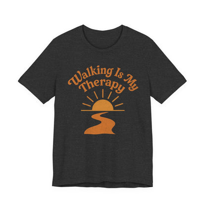 Walking Is Therapy T-Shirt