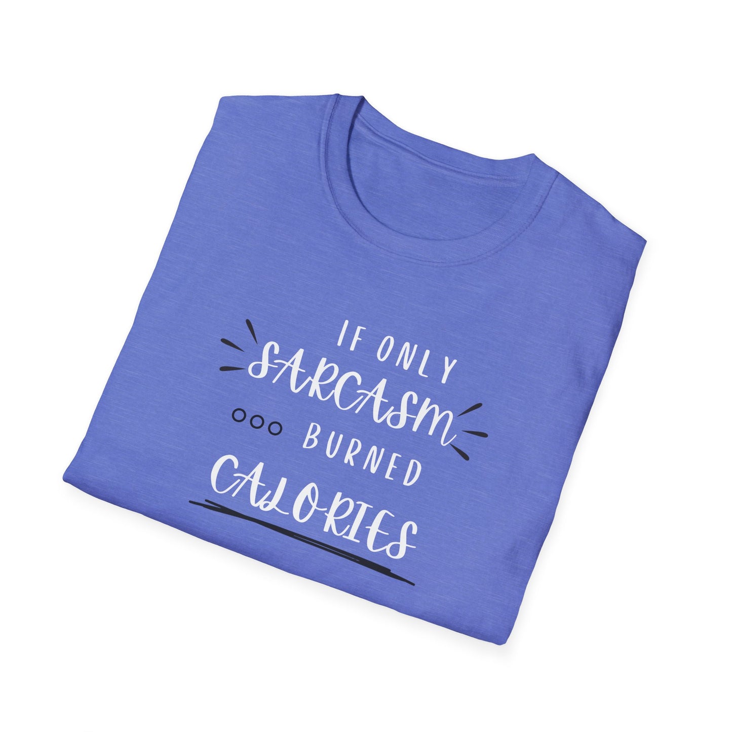 Burn Calories T-Shirt