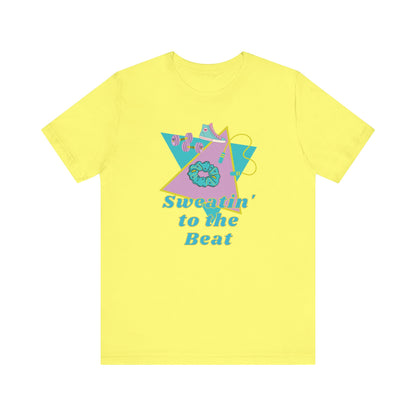 Sweat To The Beat T-Shirt