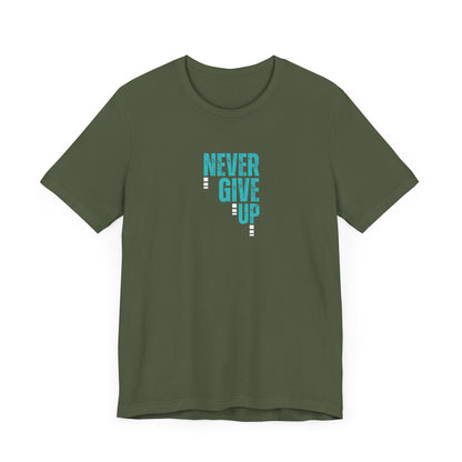 Never Give Up T-Shirt