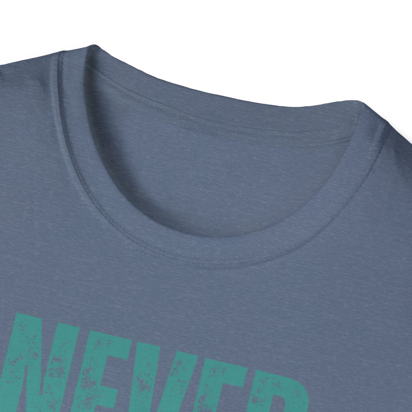 Never Give Up T-Shirt