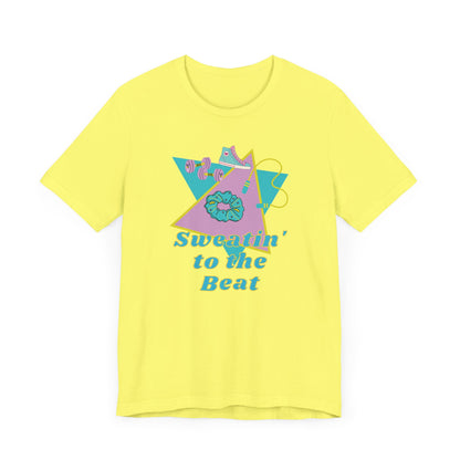 Sweat To The Beat T-Shirt