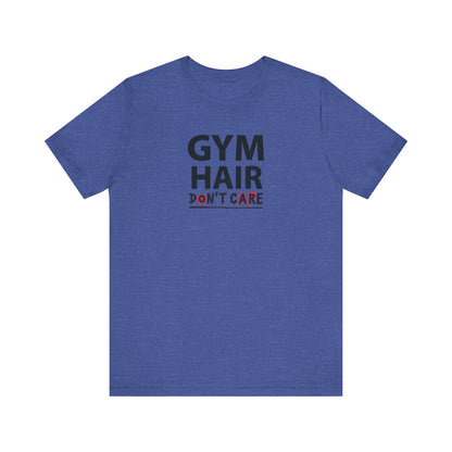 Gym Hair T-Shirt