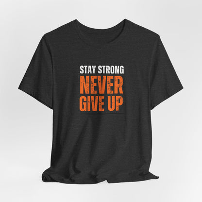 Never Give Up T-Shirt