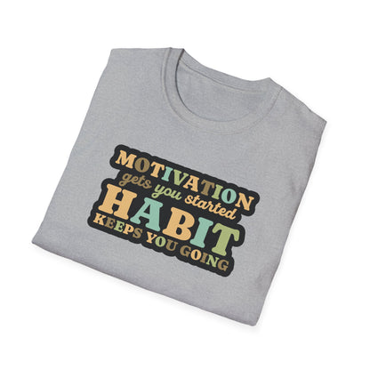 Motivation Habit T-Shirt