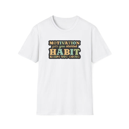 Motivation Habit T-Shirt