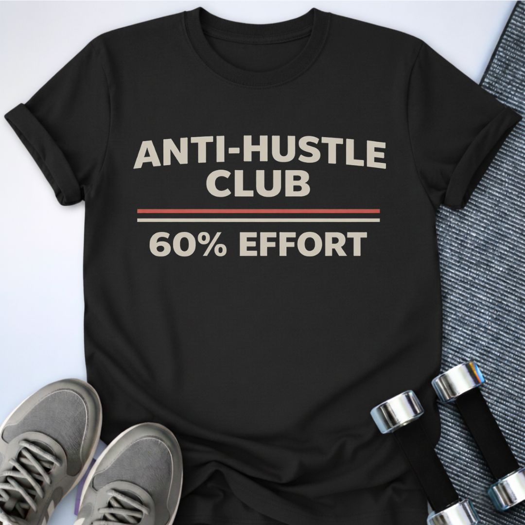 Printify T-Shirt Black / S 60% Effort T-Shirt