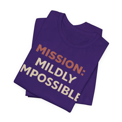 Printify T-Shirt Mildly Impossible T-Shirt