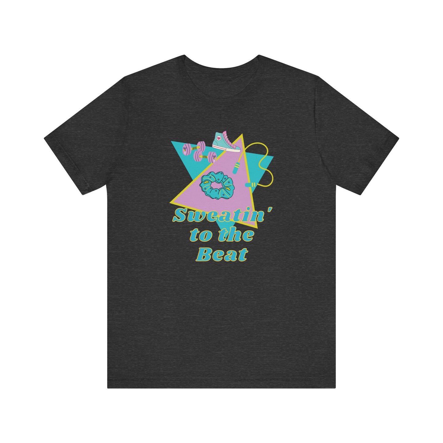 Sweat To The Beat T-Shirt