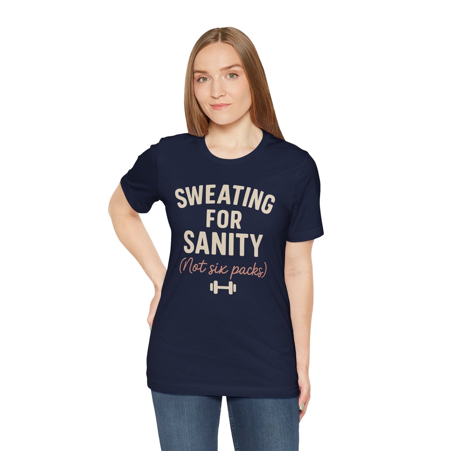 Printify T-Shirt Sweating for Sanity T-Shirt