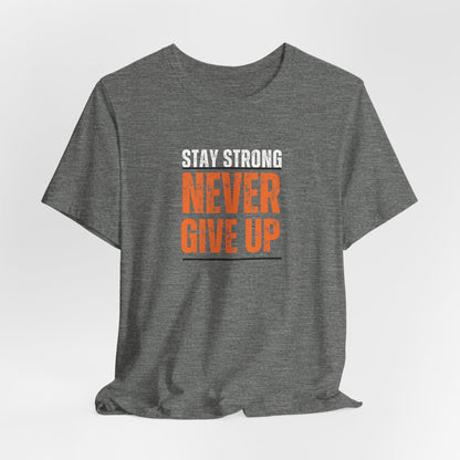 Never Give Up T-Shirt