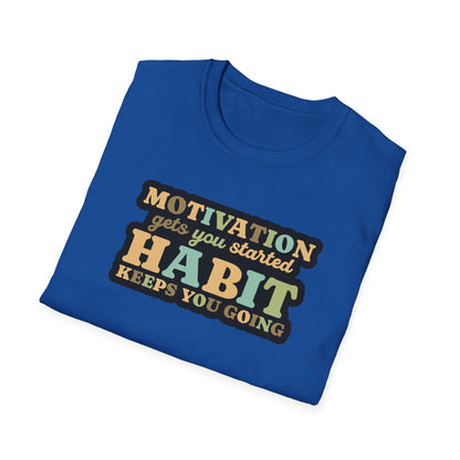 Motivation Habit T-Shirt