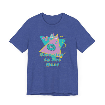 Sweat To The Beat T-Shirt