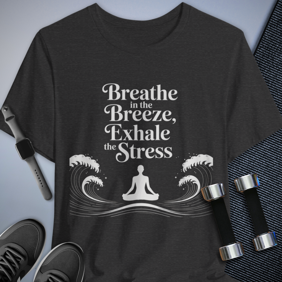 Breathe in the Breeze T-Shirt