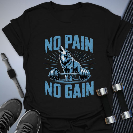 No Pain No Gain T-Shirt