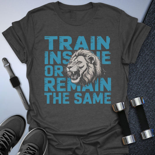 Train Insane T-Shirt