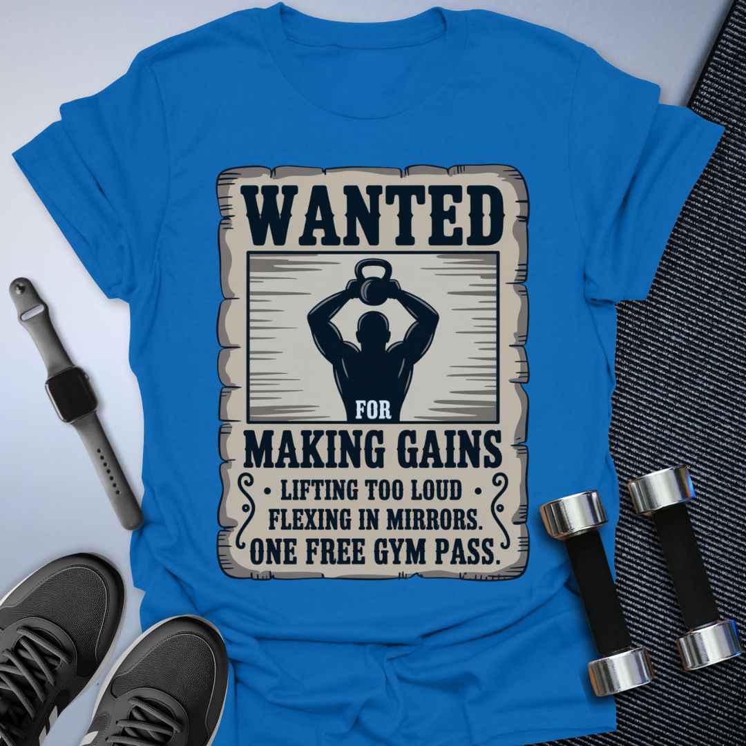 Wanted: Gains Only T-Shirt