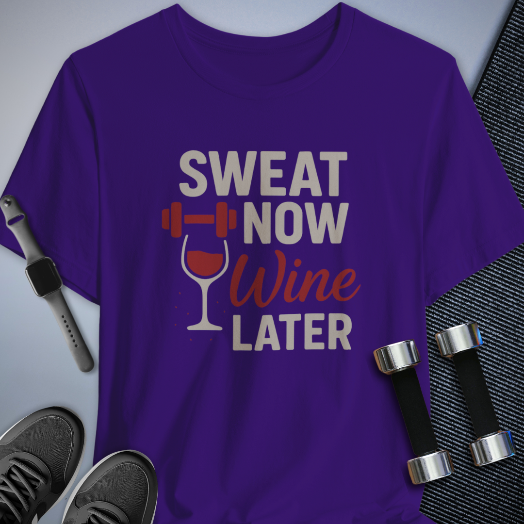 Wine Later T-Shirt