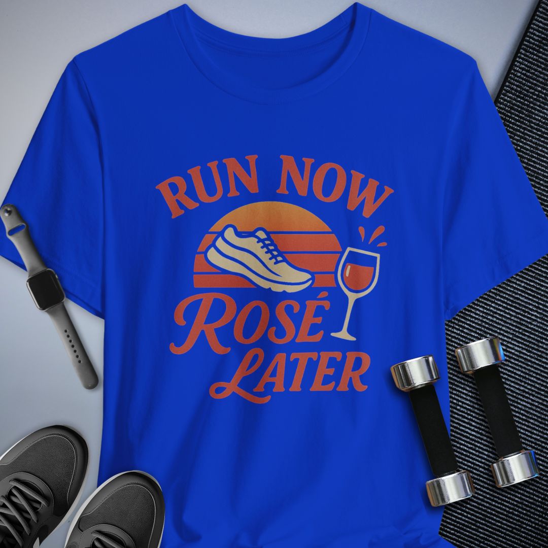 Rose' Later T-Shirt
