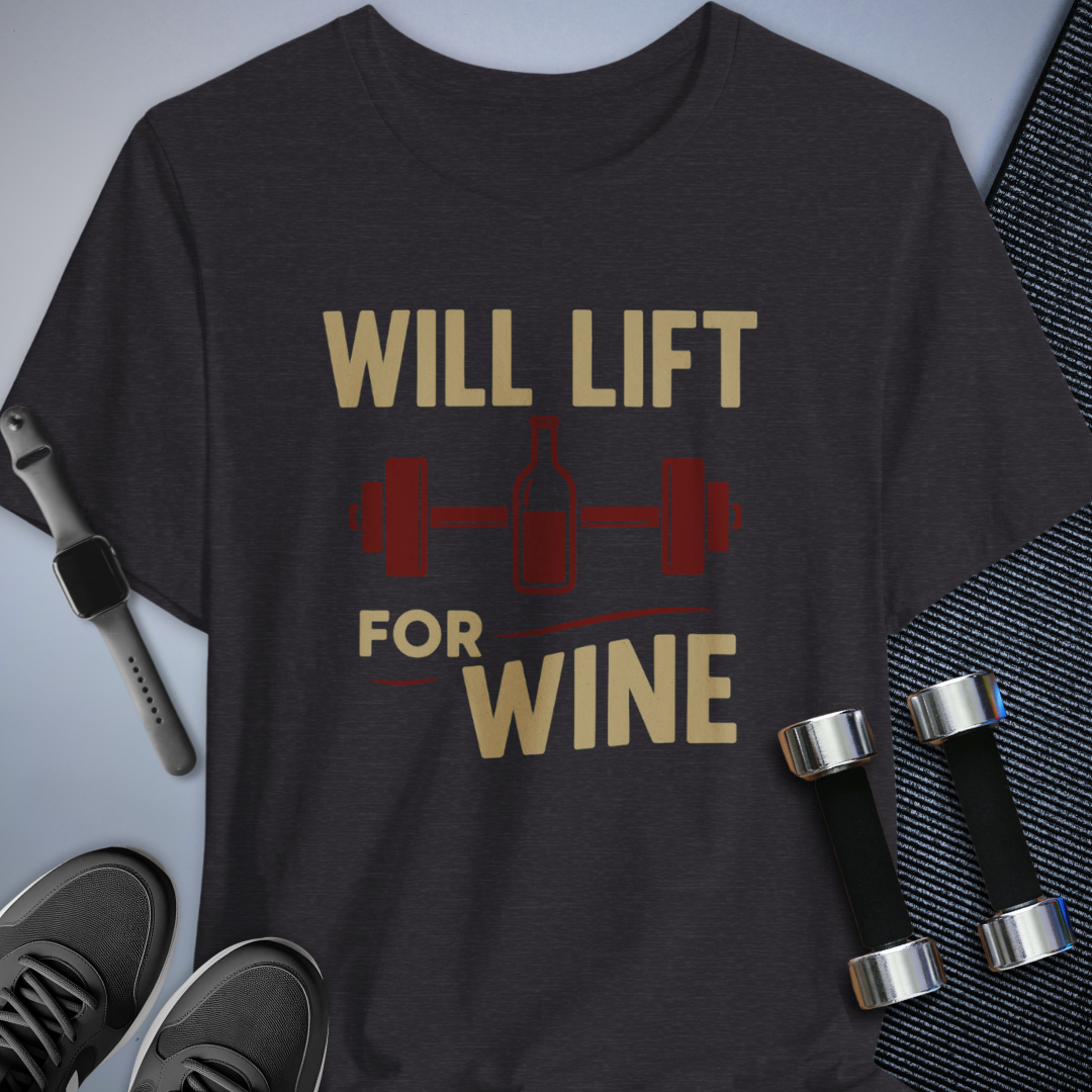 Lift for Wine T-Shirt